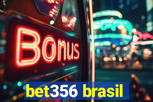 bet356 brasil